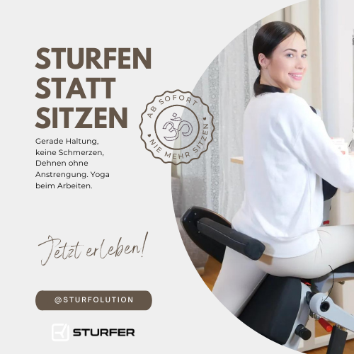 Klik hier voor de korting bij STURFER - Das Gegenteil von Sitzen - Nie mehr R cken